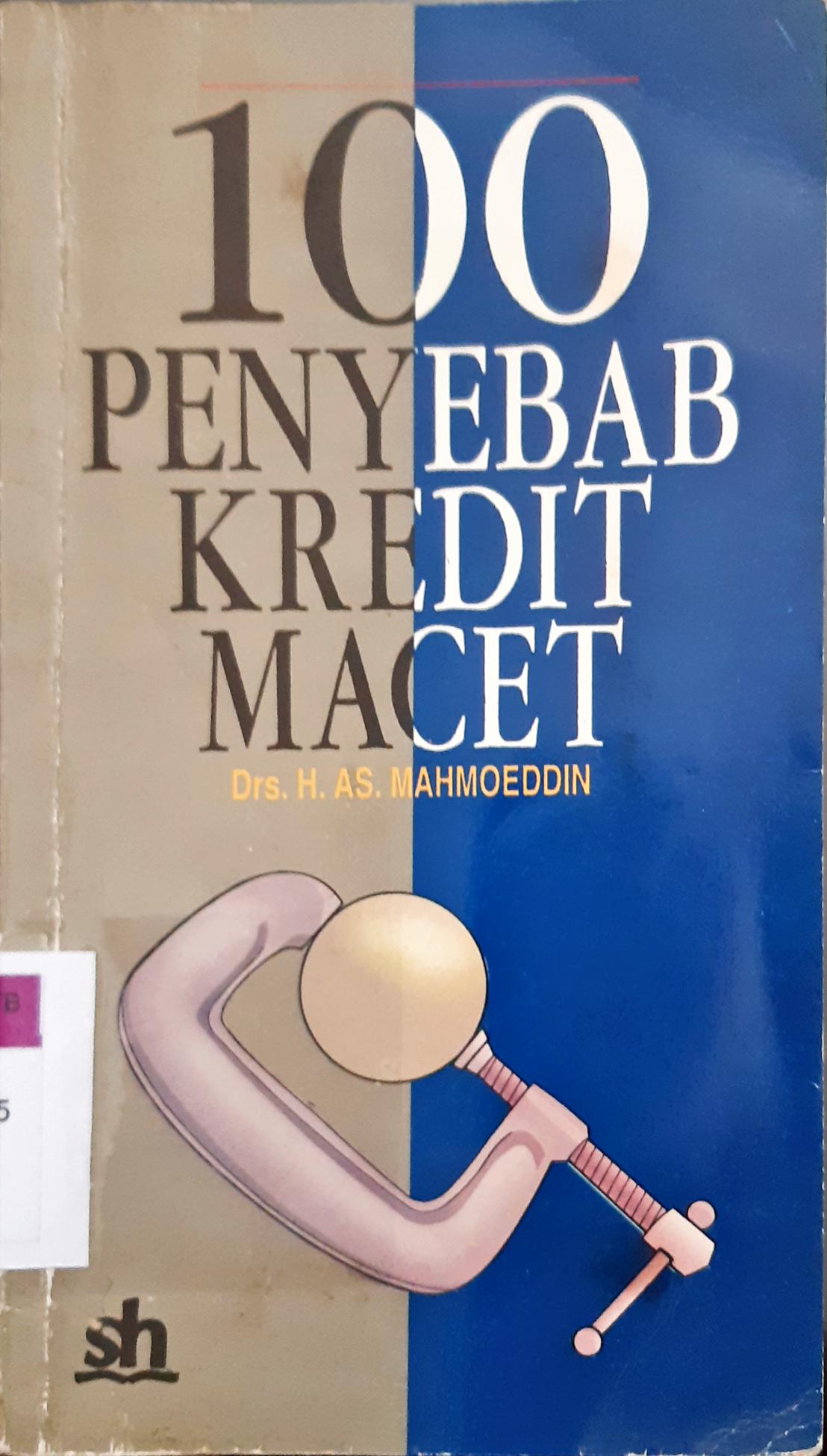 Cover 100 penyebab kredit macet / H. AS. Mahmuddin