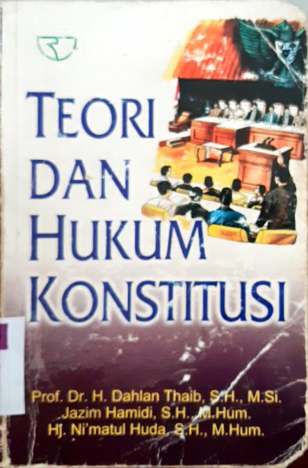 Cover Teori dan Hukum Konstitusi / Dahlan Thaib