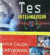 Cover Tes inteligensia :  untuk calon karyawan dan manajer / Robert Allen ; Penerjemah Sasongko Rahardja
