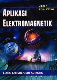 Cover Aplikasi elektromagnetik / Liang Chi Shen, Jin Au Kong ; alih bahasa, Iwa Garniwa