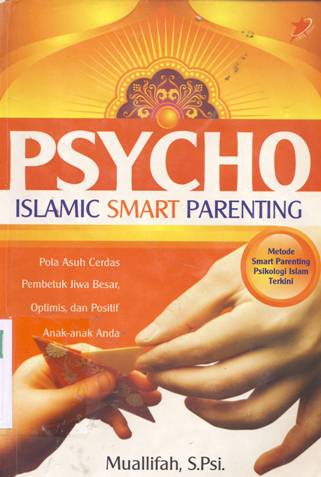 Cover Psycho Islamic Smart Parenting, Muallifah;Editor, Arini