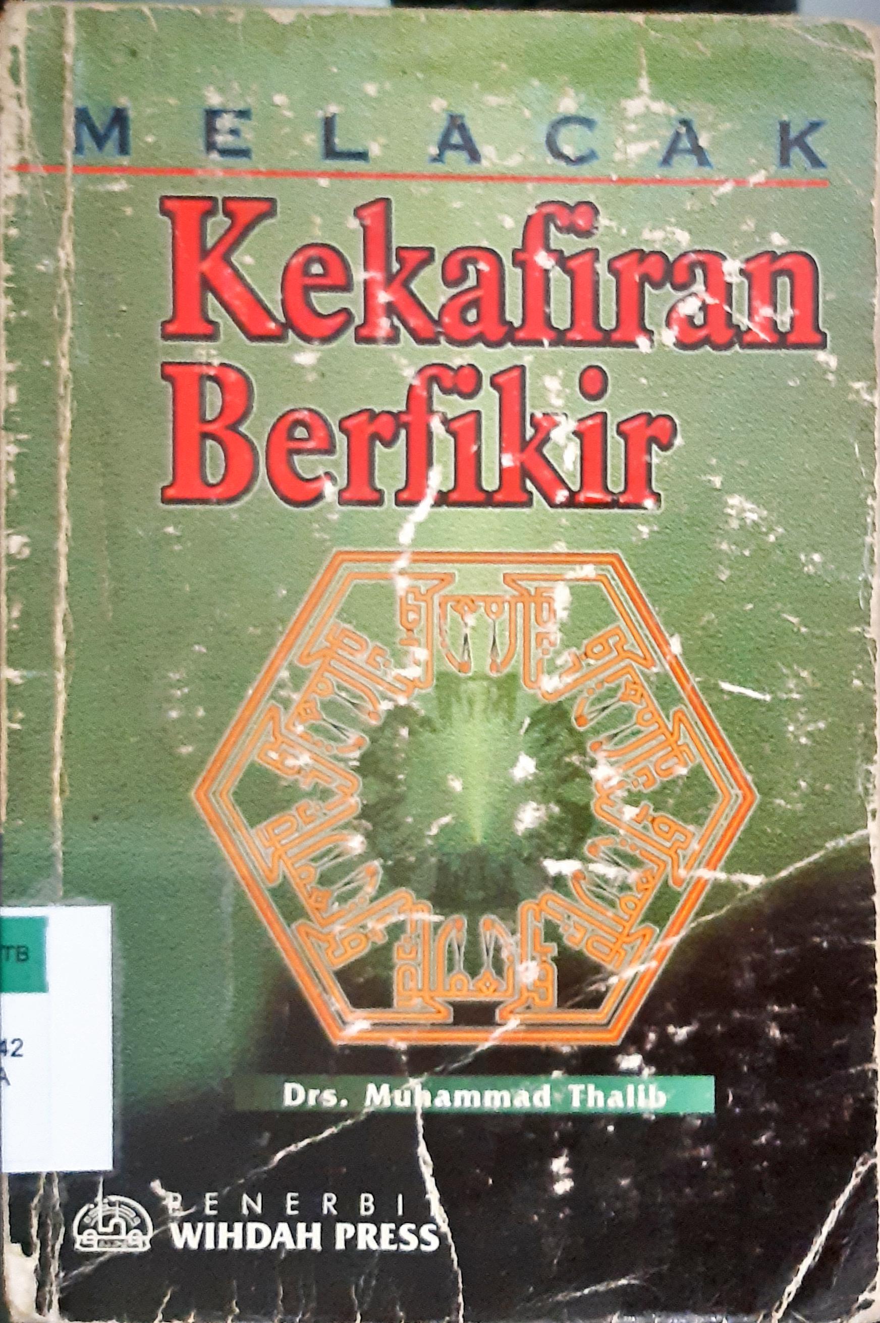 Cover Melacak kekafiran berfikir / Muhammad Thalib.