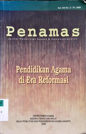 Cover Penamas, Pendidikan agama diera reformasi / Kepala Balai Penelitian dan Pengembangan Agama