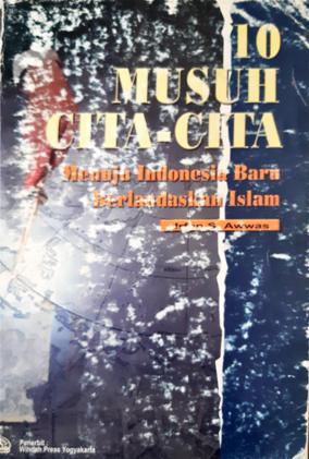 Cover Sepuluh musuh cita-cita menuju Indonesia baru berlandaskan Islam / Irfan S Awwas