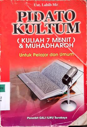 Cover Bimbingan pidato kultum ( kuliah Tujuh Menit ) Muhadhoroh / Mulkan Hamid. --