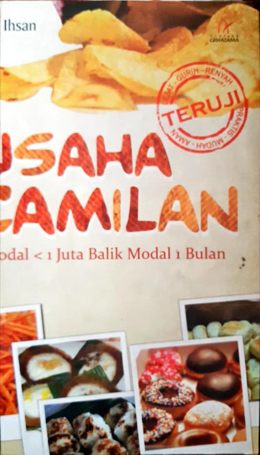 Cover Usaha camilan :  Modal lebih 1 juta balik modal 1 bulan / Adib Ihsan; penyuting Nurjannah intan