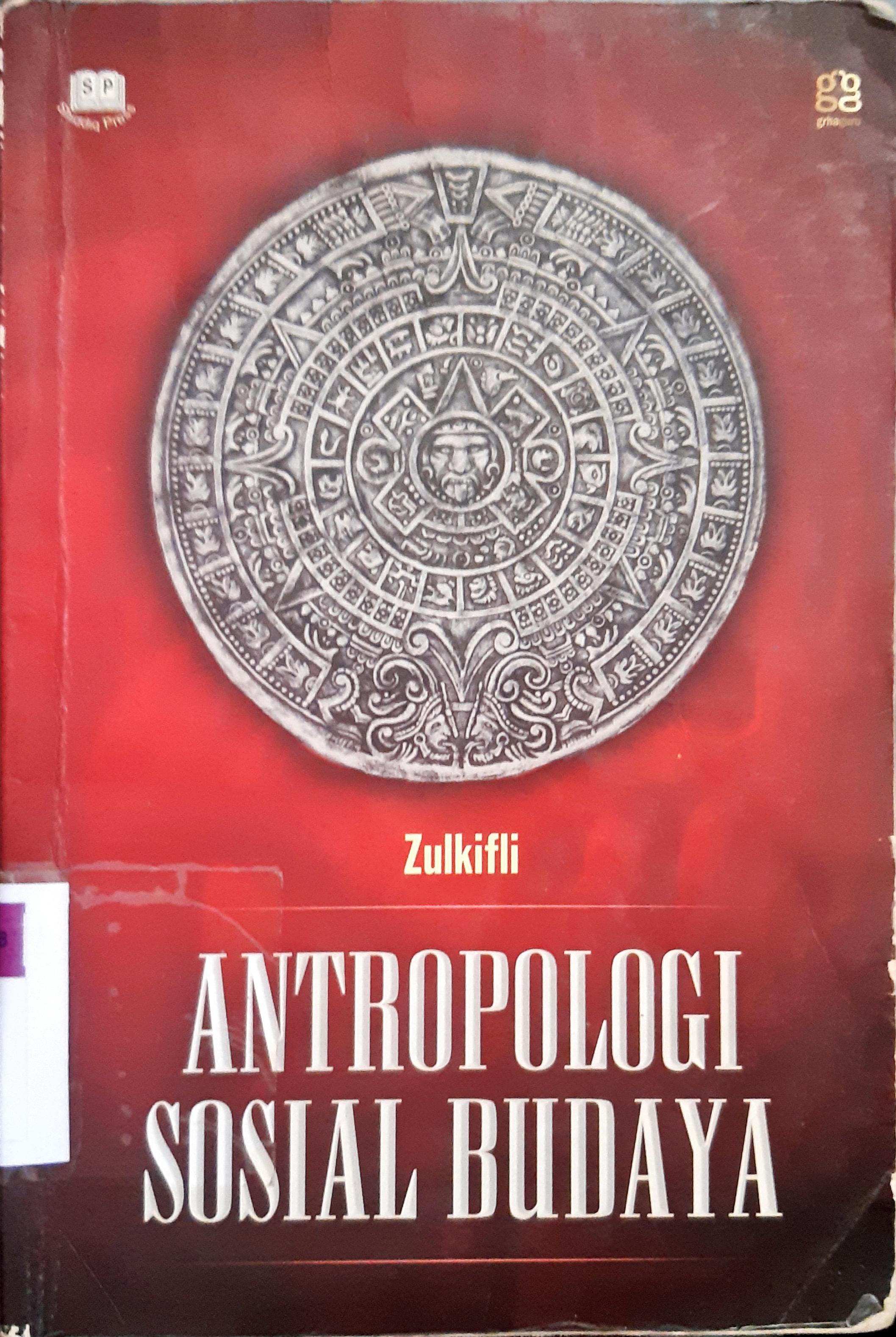 Cover Antropologi Sosial Budaya / Zulkifli ; Editor, Ahmadi Sofyan