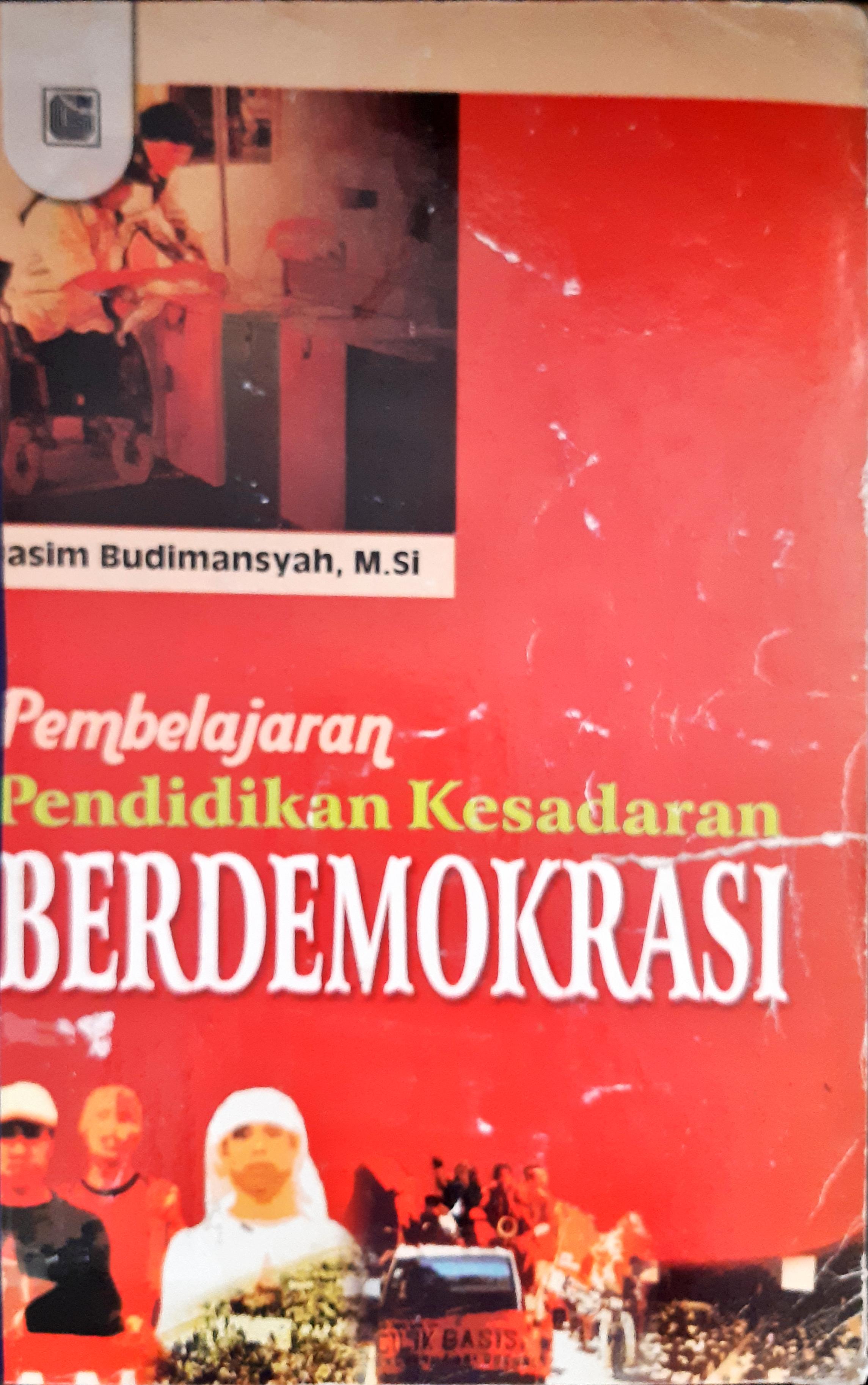 Cover Pembelajaran pendidikan kesadaran berdemokrasi, / Dr. Dasim Budimansyah, M.Si