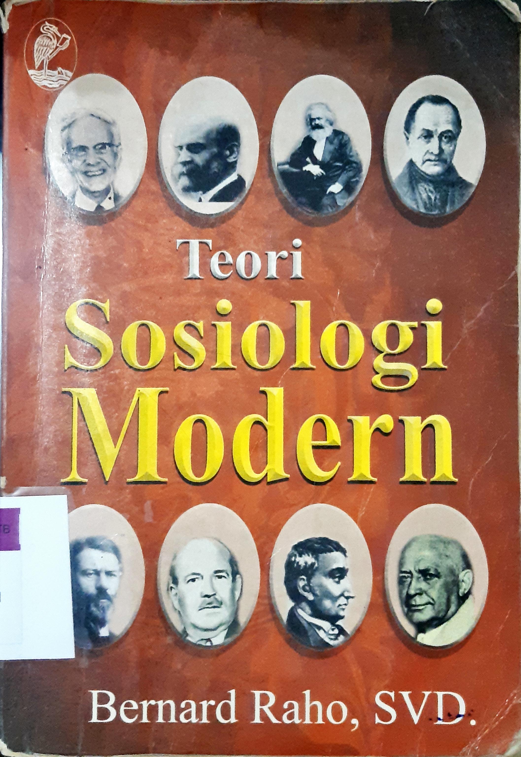 Cover Teori sosiologi modern / Bernard Raho, SVD. ; Editor, John Wolor