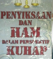 Cover Penyiksaan dan Hak Asasi Manusia Dalam Perspektif KUHAP / Indriyanto Seno Aji, S.H.M.H.