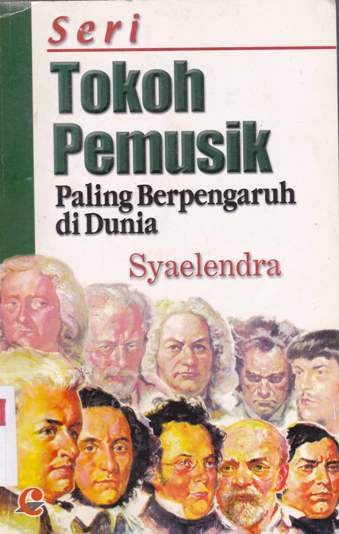 Cover Seri tokoh pemusik paling berpengaruh di Dunia / Syaelendra