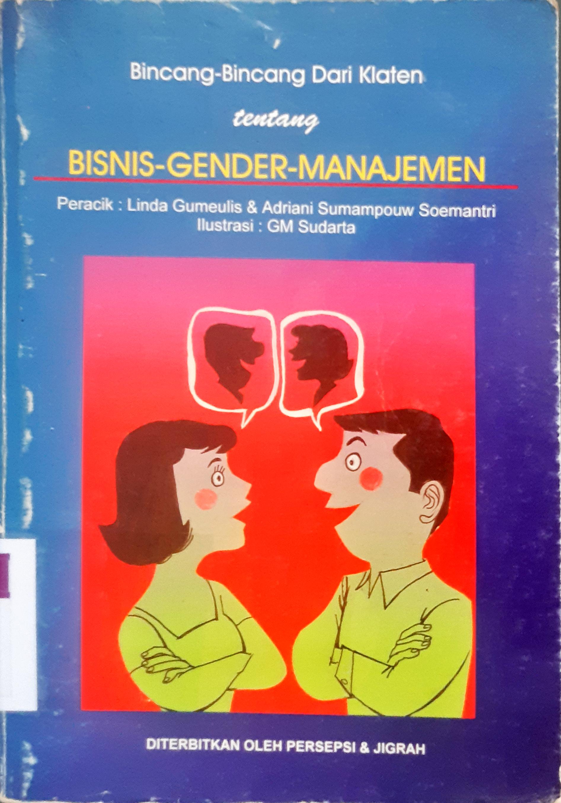Cover Bincang-bincang dari Klaten tentang bisnis-gender-manajemen / Linda Gumeulis, Adriani Sumampouw Sumantri