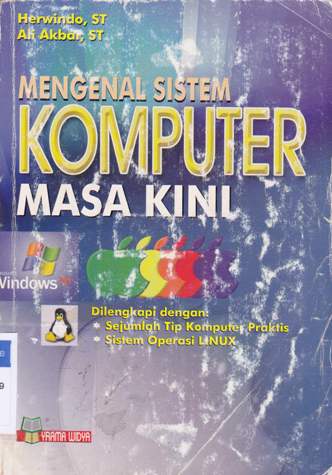 Cover Mengenal sistem komputer masa kini / Herwindo, ST., Ali Akbar, ST.