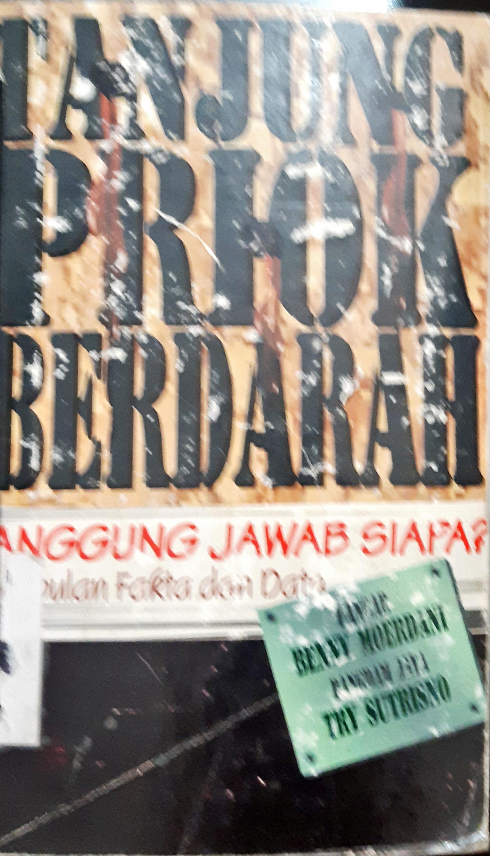 Cover Tanjung priok berdarah :  Tanggung jawab siapa ? Kumpulan fakta dan data / Tim Penyusun, Pusat Studi dan pengembangan informasi (PSPI) Partai Bulan Bintang