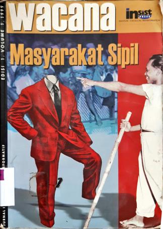 Cover Wacana masyarakat sipil :  jurnal ilmu sosial tranformatif No 1 / Mansour Fakih, Rizal Malik, Roem Topatimasang [ et.all ]