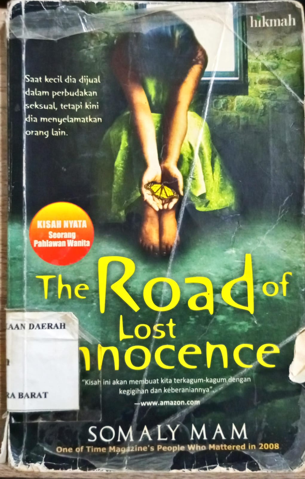 Cover The road of lost innocence/Somaty Mam, Put Marshall; Penerjemah, Reni Indardini; Penyunting, Nuraini Mastura