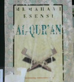 Cover Memahami esensi Al-Qur'an, / Sayyid Muhammad Husain Thabathaba'i; Penerjemah, Idrus alkaf