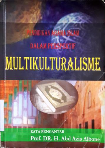 Cover Pendidikan agama Islam dalam perspektif multikulturalisme, / editor Zainal Abidin EP