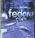 Cover Mudah membangun server dengan fedora core / Iwan Sofana
