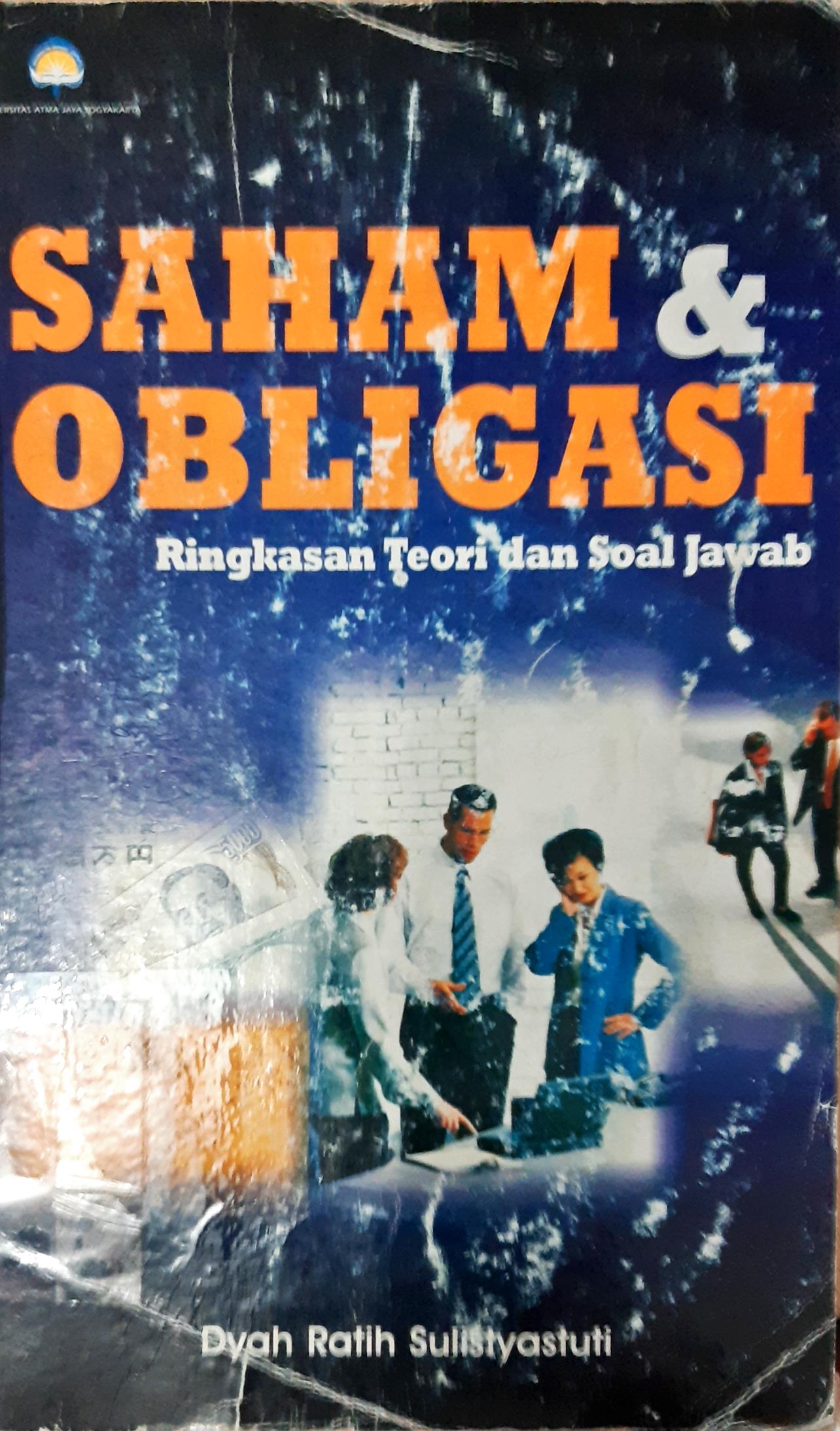 Cover Saham dan obligasi :  Ringakasan teori dan soal jawab / Dyah Ratih Sulistyastuti