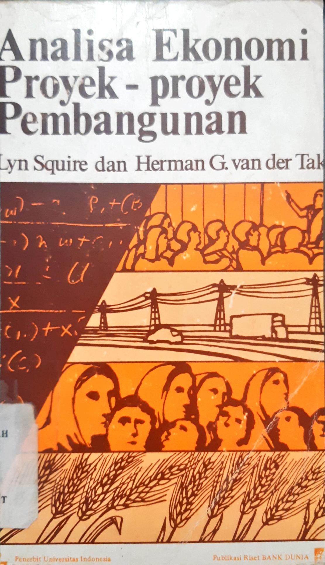Cover analisa ekonomi proyek-proyek pembangunan / Lyn Squire dan Hermawan G.Van der Tak