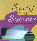 Cover Spirit Of Success : Kisah Sukses Dimana Krisis, Brian Tracy; Editoer, Pus Jonathan Prawirara ; Penyunting I.A Kristhari Suci