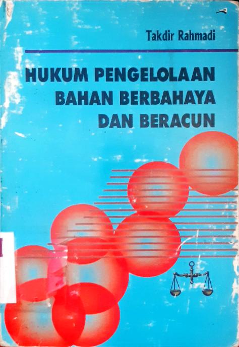 Cover Hukum pengelolaan bahan berbahaya dan beracun / Takdir Rahmadi