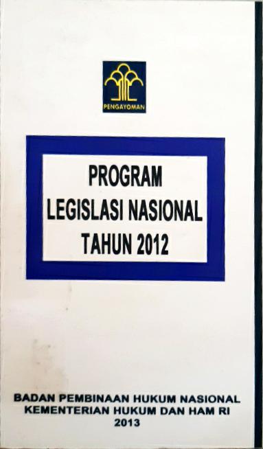 Cover Evaluasi program legislasi nasional dalam rangka pembangunan hukum yang demokrasi, Editor, Ajorotni Nasution