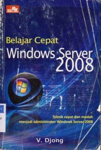 Cover Belajar cepat windows server 2008 / V. Djong