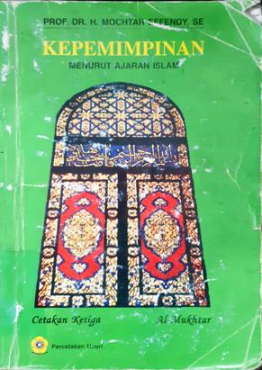 Cover Kepemimpinan menurut ajaran islam, / H. Mochtar effendy