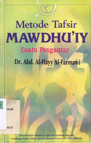 Cover Metode tafsir mawdhu'iy :  Suatu pengantar / Dr. Abd.Al-Hayy Al-Farmawi