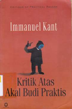 Cover Kritik atas Akal Budi Praktis, / Immanuel Kant