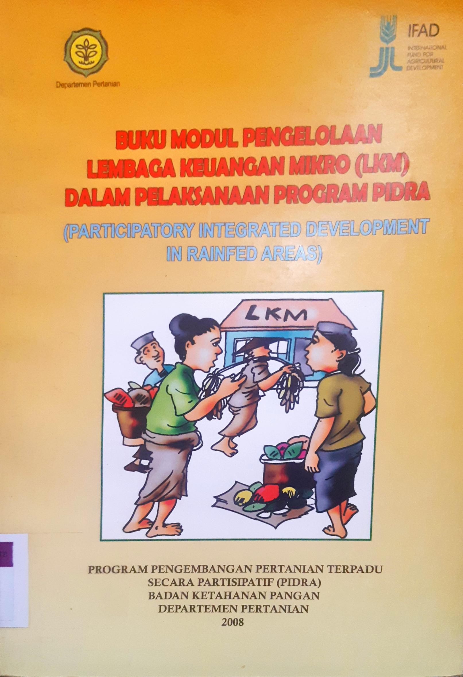 Cover Buku Modul Pengelolaan lembaga keuangan mikro(LKM) dalam pelaksanaan program pidra / Badan Ketahanan Pangan Departemen Pertanian