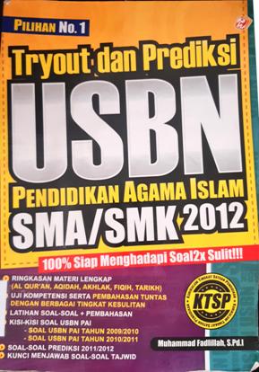 Cover Tryout dan prediksi USBN pendirian agama islam SMA, / Muhammad Fadlillah, S.Pd.i ; penyunting, Nien