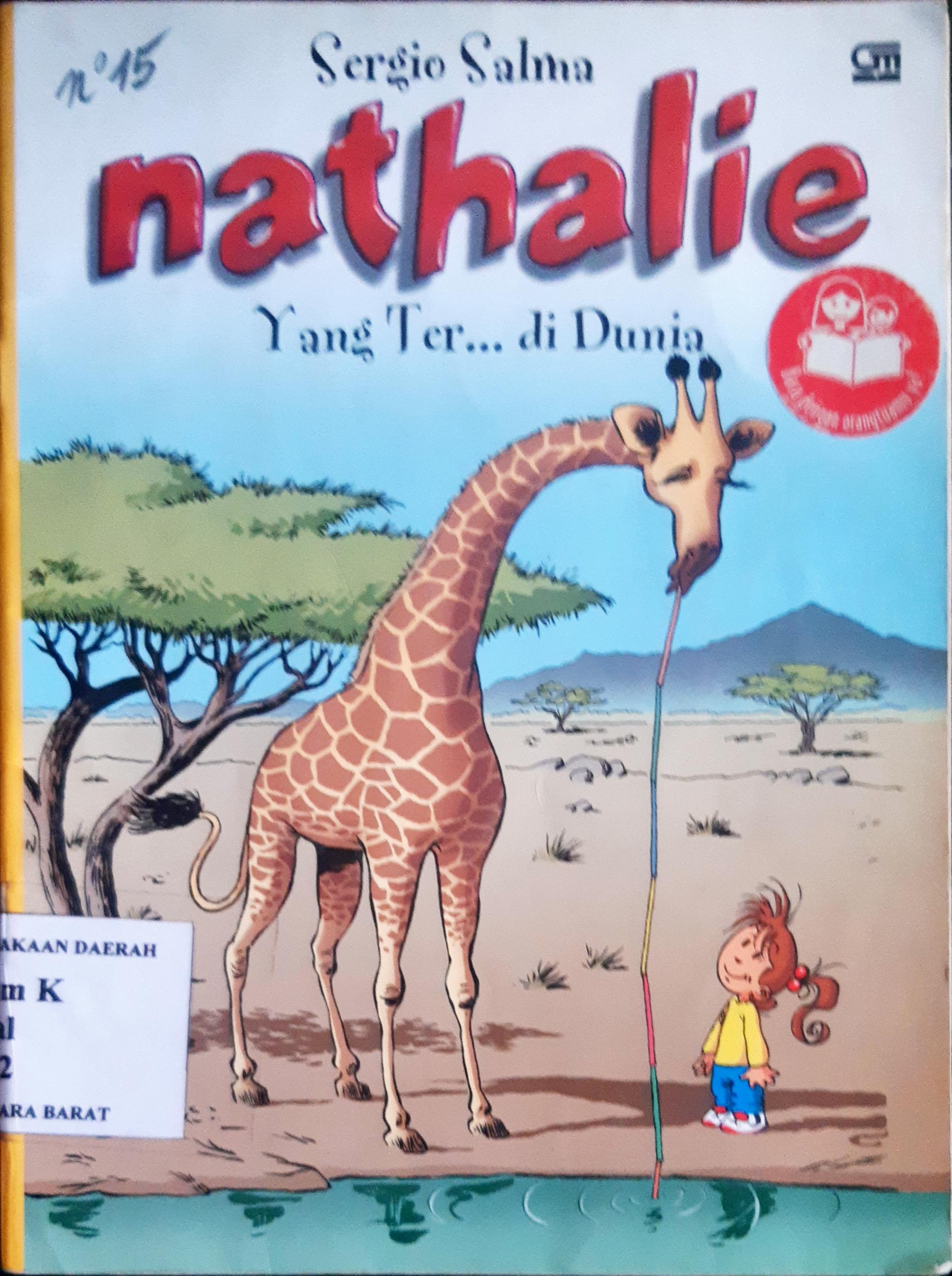 Cover Nathalie :  yang ter... di dunia / Sergio Salma ; alih bahasa, Eka T Wahjayati
