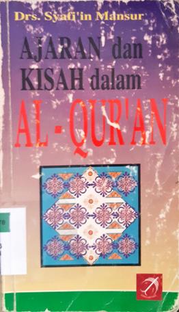 Cover Ajaran dan Kisah dalam Al-Quran / Drs. Syafi'in Mansur