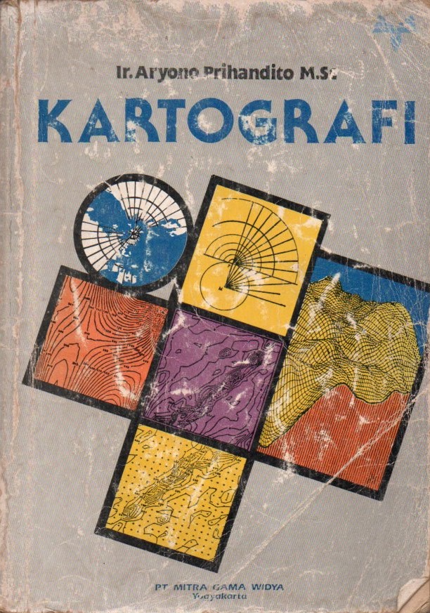 Cover Kartografi / Aryono Prihandito; penyunting, Tuti Nonka
