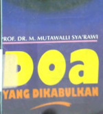 Cover Doa yang dikabulkan / M. Mutawalli Sya'rawi