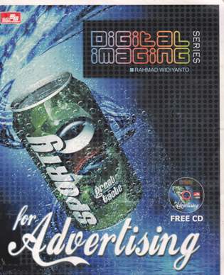Cover Digital imaging for advertising, / Rahmad Widiyanto dan Asmad Community