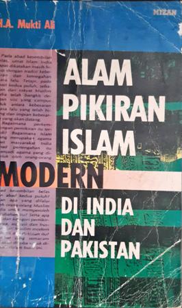 Cover Alam Pikiran Islam Modern di India dan Pakistan / H.A. Mukti Ali