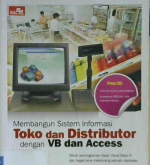 Cover Membangun sistem informasi toko dan distributor dengan VB dan access,/Nono