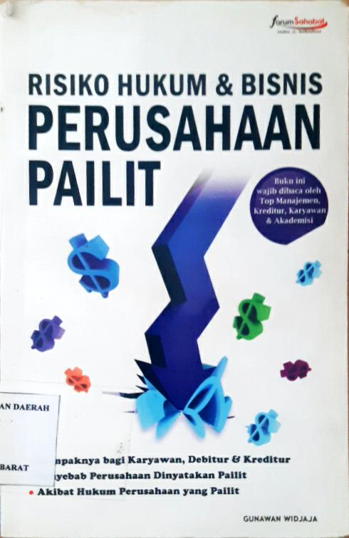 Cover Risiko hukum dan bisnis perusahaan pailit / Gunawan Widjaja