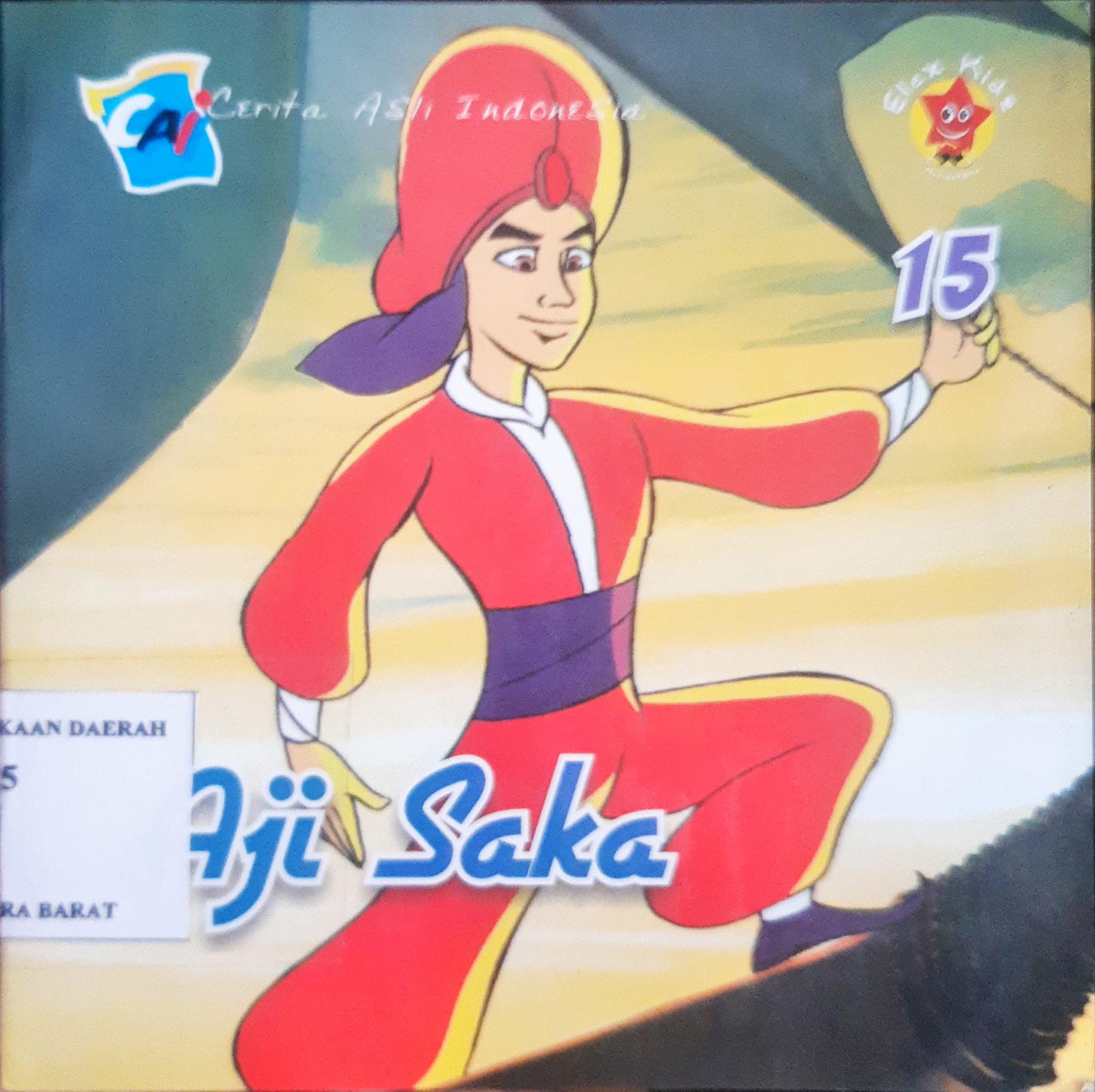 Cover Aji Saka :  Cerita Asli Indonesia / Aji Saka