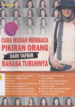 Cover Cara mudah membaca pikiran orang dan tafsir bahasa tubuhnya / Horriyah ; Editor, Sahid A