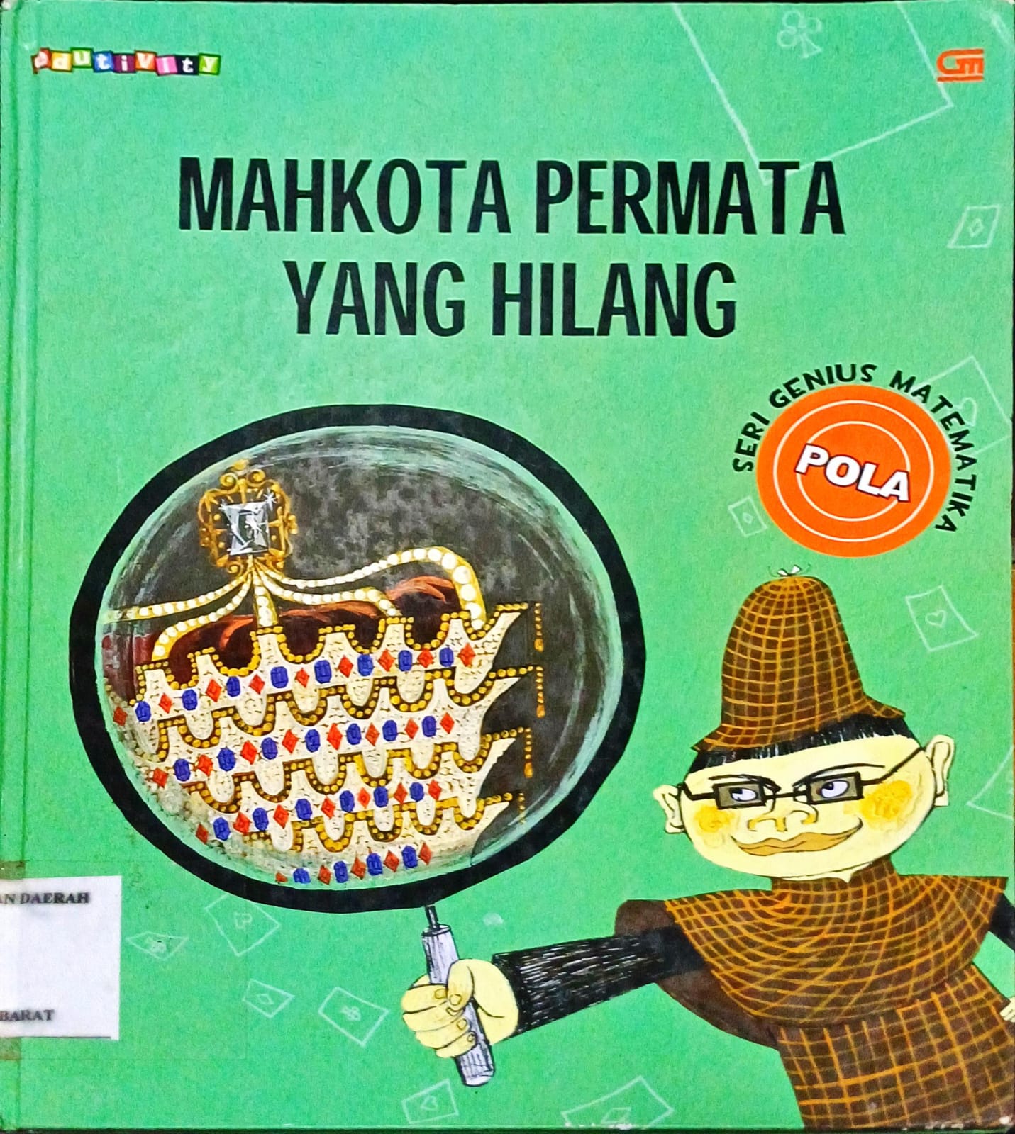Cover Mahkota permata yang hilang / Hyang-Suk Choi; Alih bahasa, Rosi L Simamora