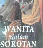 Cover Wanita dalam sorotan / Hasan Zakaria Falyafil