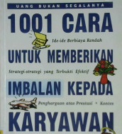 Cover Seribu satu cara untuk memberikan imbalan kepada karyawan (1001 ways to reward employees) / Bob Nelson