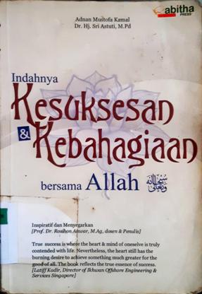Cover Indahnya Kesuksesan / Adnan Musthofa Kamal