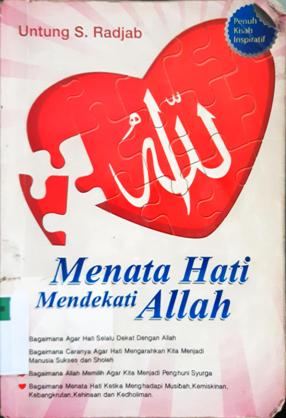 Cover Menata Hati Mendekati Allah / Untung S. Radjab ; Editor, Ahmad bahar
