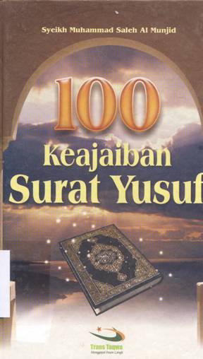 Cover Seratus Keajaiban Surat Yusuf / Muhammad Saleh Al Munjid